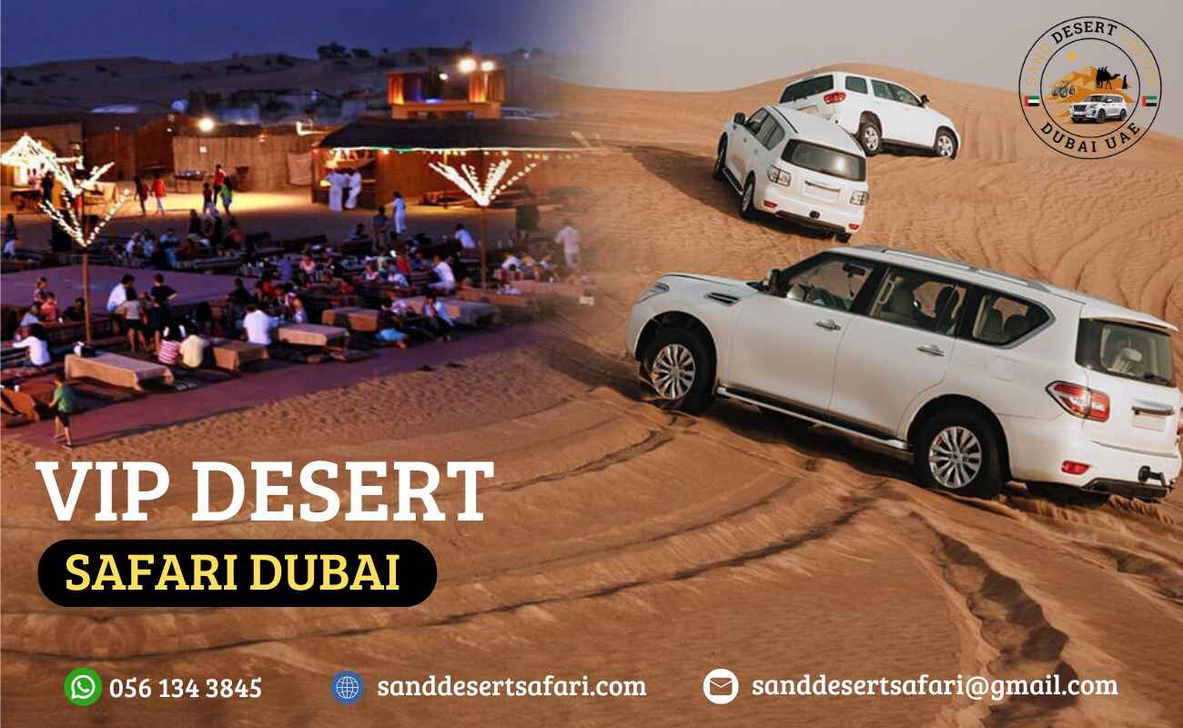 VIP Desert Safari Dubai